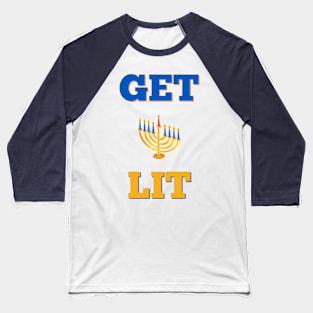 GET LIT Baseball T-Shirt